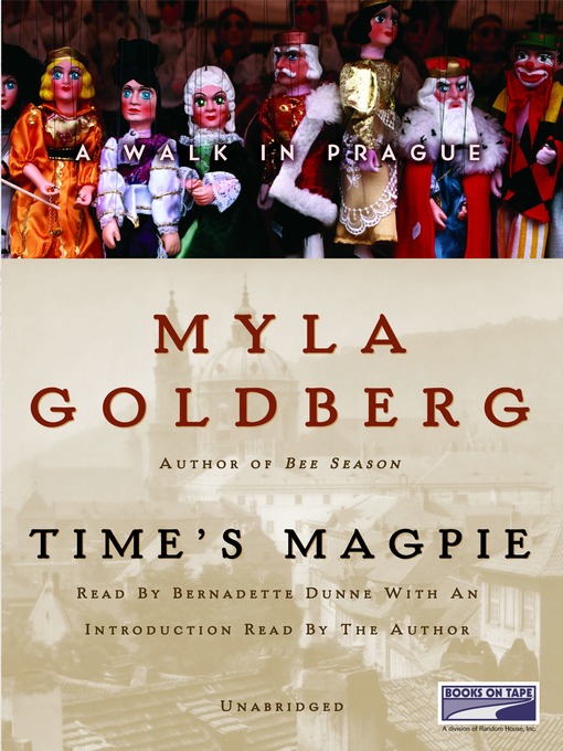 Title details for Time's Magpie by Myla Goldberg - Wait list